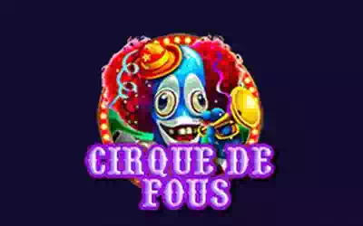 Cirque de fous