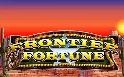 Frontier Fortunes