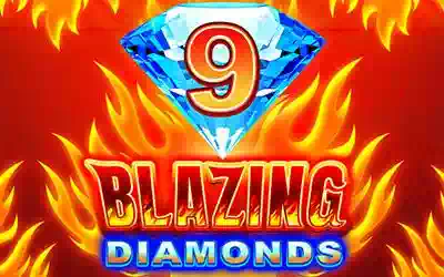 9 Blazing Diamonds