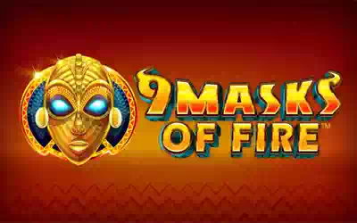 9 Masks of Fire