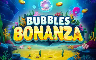 Bubbles Bonanza