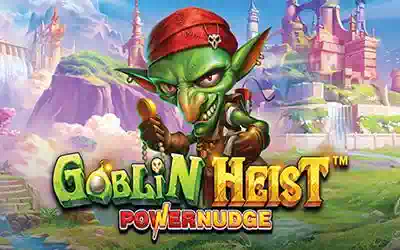 Goblin Heist Powernudge